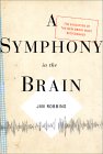 Jim Robbins - Symphony in the Brain